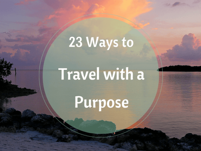Travel with purpose